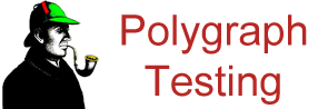 Polygraph Testing - Polygraph Services